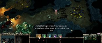 This species of ant has to be preempted in its attacks, as it can burrow through walls that are impassable to you — and won’t hesitate to carve a path straight to your queen.