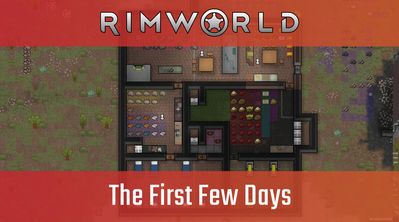 Rimworld Guide - The First Few Days