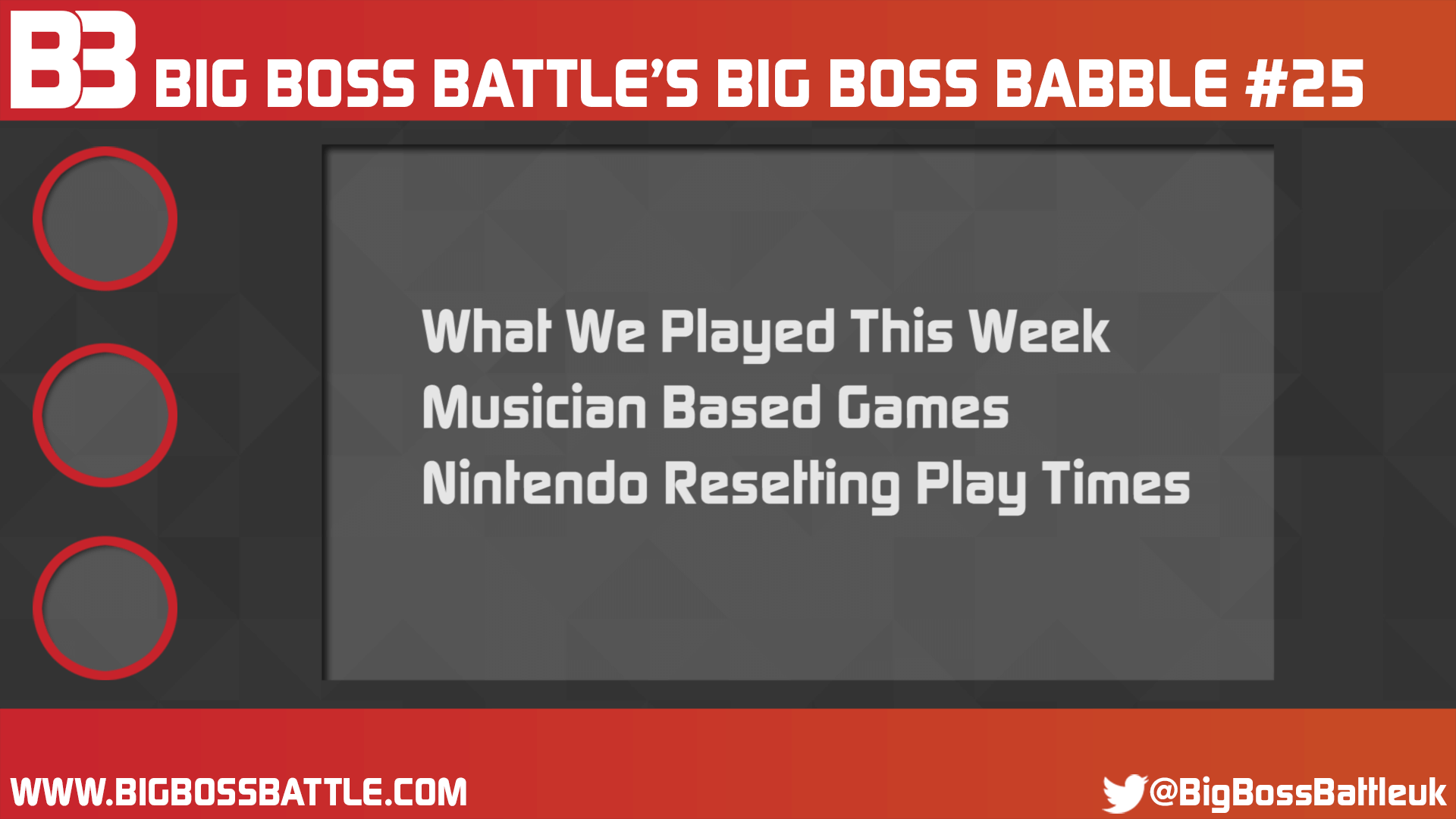 Big Boss Babble Episode 25