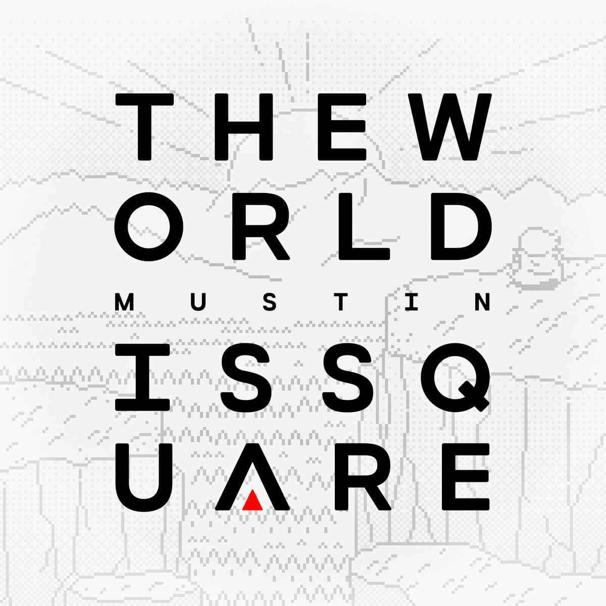 The World is Square